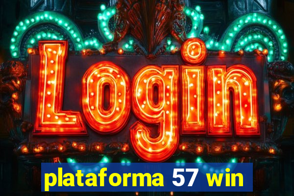 plataforma 57 win